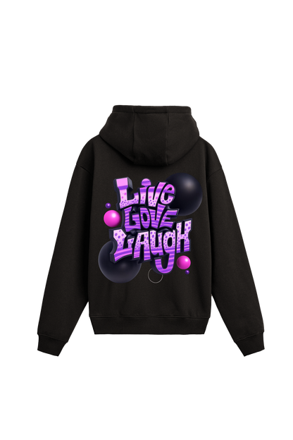 " Live, Love , Laugh"