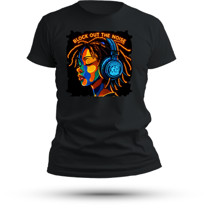 "Block out the Noise" - Classic Tee