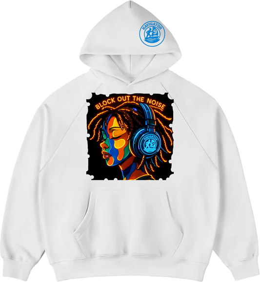 "Block out the Noise"